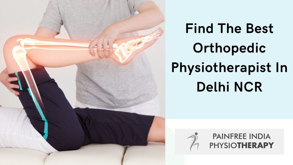 Best Orthopedic Physiotherapy Clinic in DLF Phase 4 Gurgaon